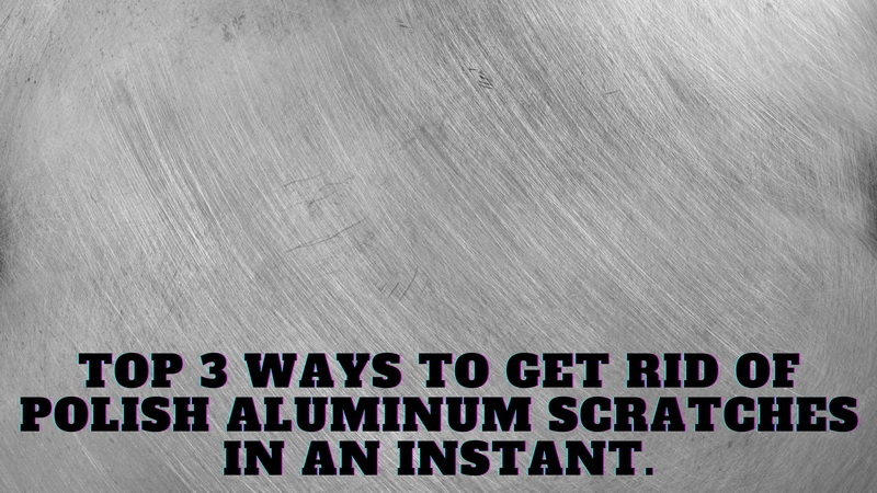 Remove Scratches From Aluminum Doors_1